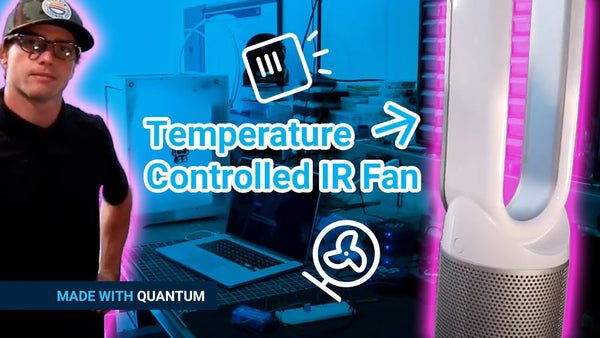 Forget about getting up to turn on the fan. Create your own temperature controlled IR fan with Quantum